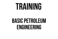 TRAINING BASIC PETROLEUM ENGINEERING TRAINING BASIC PETROLEUM ENGINEERING