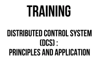 TRAINING DISTRIBUTED CONTROL SYSTEM PRINCIPLES AND APPLICATION