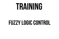 TRAINING FUZZY LOGIC CONTROL