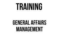 TRAINING GENERAL AFFAIRS MANAGEMENT