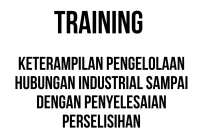 TRAINING PENGELOLAAN HUBUNGAN INDUSTRIAL DAN PENYELESAIAN PERSELISIHAN