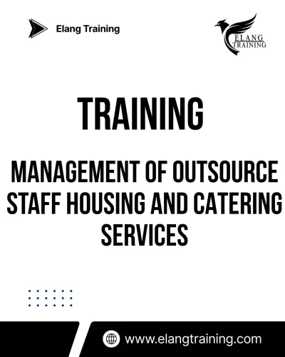 TRAINING MANAGEMENT OF OUTSOURCE STAFF HOUSING AND CATERING SERVICES