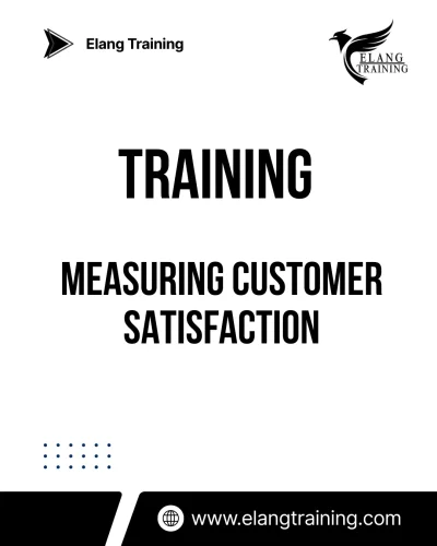 TRAINING MEASURING CUSTOMER SATISFACTION