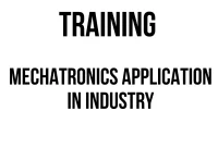 TRAINING MECHATRONICS APPLICATION IN INDUSTRY