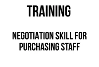 TRAINING NEGOTIATION SKILL FOR PURCHASING STAFF