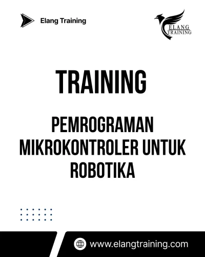 TRAINING PEMROGRAMAN MIKROKONTROLER UNTUK ROBOTIKA