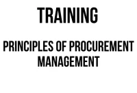 TRAINING PRINCIPLES OF PROCUREMENT MANAGEMENT training procurement management