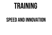 TRAINING SPEED AND INNOVATION training product development