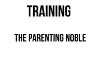 TRAINING THE PARENTING NOBLE training pendidikan anak