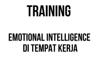 TRAINING EMOTIONAL INTELLIGENCE DI TEMPAT KERJA training personal development