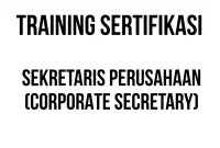 TRAINING SERTIFIKASI SEKRETARIS PERUSAHAAN (CORPORATE SECRETARY) sertifikasi legal officer