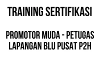TRAINING SERTIFIKASI PROMOTOR MUDA - PETUGAS LAPANGAN BLU PUSAT P2H sertifikasi teknis kehutanan