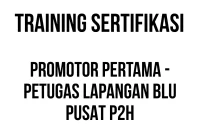 TRAINING SERTIFIKASI PROMOTOR PERTAMA - PETUGAS LAPANGAN BLU PUSAT P2H sertifikasi teknis kehutanan