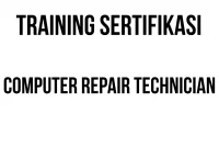SERTIFIKASI COMPUTER REPAIR TECHNICIAN sertifikasi IT support