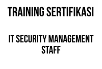 SERTIFIKASI IT SECURITY MANAGEMENT STAFF sertifikasi system administrator