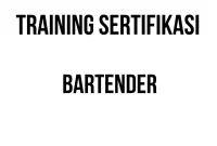 SERTIFIKASI BARTENDER sertifikasi pelayanan prima hotel