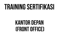 SERTIFIKASI KANTOR DEPAN (FRONT OFFICE) sertifikasi manajemen resepsionis